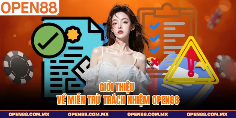 Giới thiệu về miễn trừ trách nhiệm OPEN88